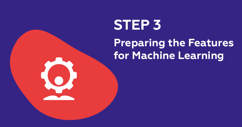preparing features machine learning