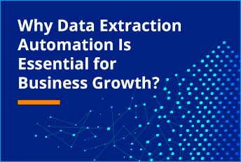 Why Information Extraction Automation Is Important for Enterprise Development