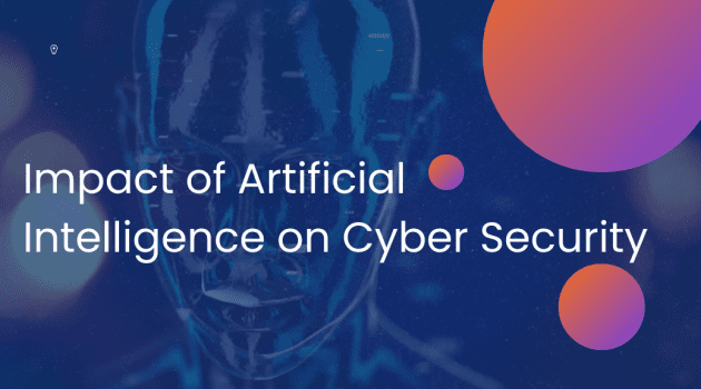Exploring the Impact Created by Artificial Intelligence on Cyber Security