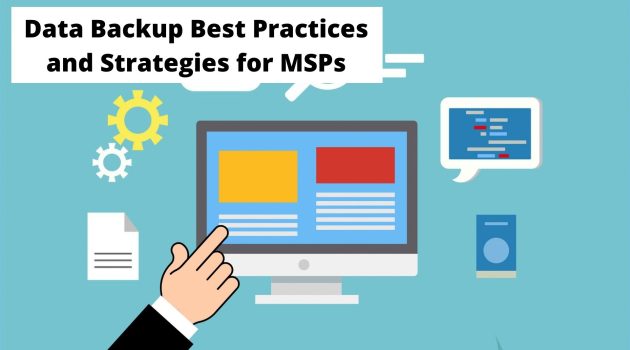 Data Backup Best Practices and Strategies for MSPs