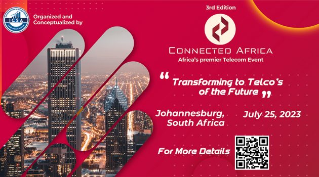3rd Edition Connected Africa 2023 - Africa's Premier Telecom Summit