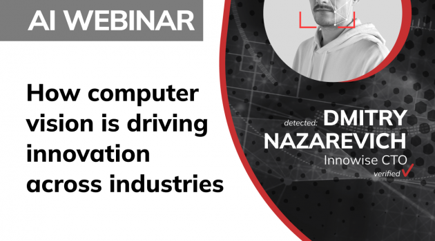 Webinar: How computer vision is driving innovation across industries