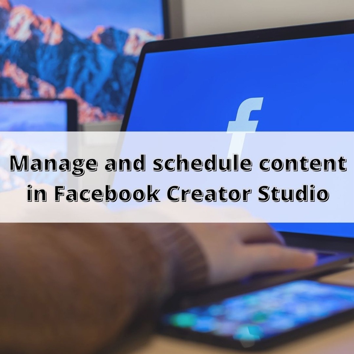 Manage and schedule content in Facebook Creator Studio Datafloq