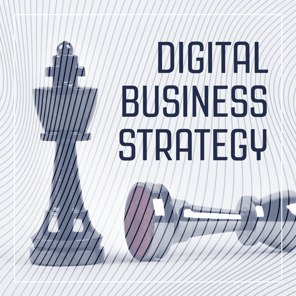 Digital Business Strategy | Datafloq