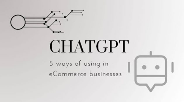5 Ways How eCommerce Businesses Can Use ChatGPT
